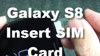 Samsung Galaxy S8: How to Insert / Remove  SIM Card