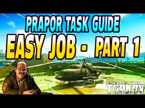 Easy Job Part 1 - Prapor Task Guide - Escape From Tarkov