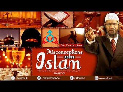 MISCONCEPTIONS ABOUT ISLAM - PART 2 | LECTURE + Q & A | DR ZAKIR NAIK