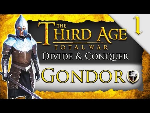 GONDOR CALLS FOR AID! Third Age Total War: Divide & Conquer: Gondor Campaign Gameplay #1