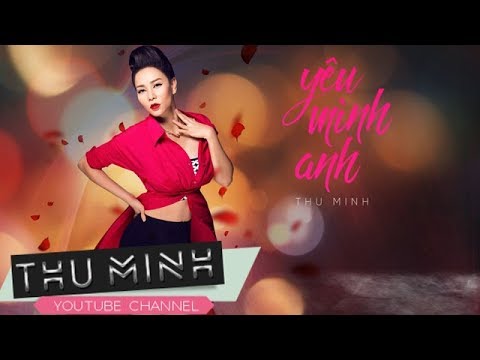 Yêu Mình Anh - Thu Minh