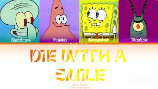 Download lagu Bikini Bottom - Die With A Smile (Ai cover) Lirik Berwarna mp3