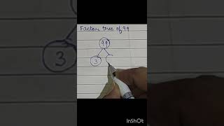 factor tree of 99#viralvideo #maths ##matheducation #education #shorts #shortvideo #shots #short