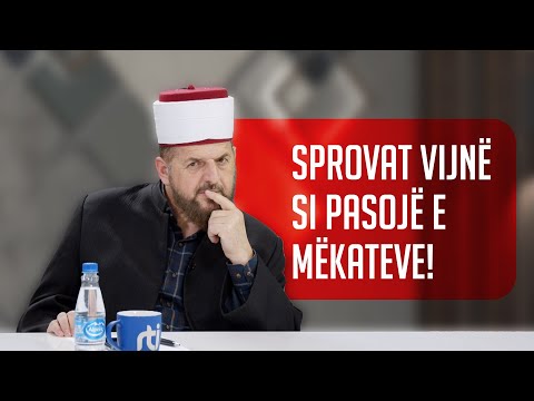 Sprovat vijnë si pasojë e mëkateve! - Dr. Shefqet Krasniqi