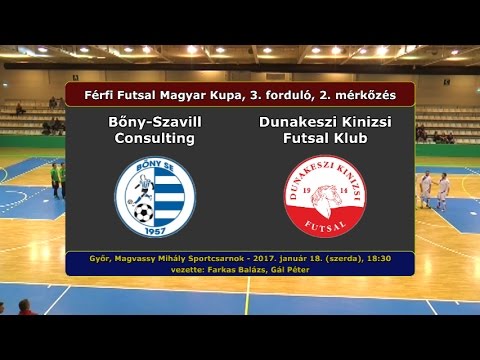 MK: Bőny-Szavill Consulting - Dunakeszi Kinizsi Futsal 5-4 (2017.01.18, összefoglaló)