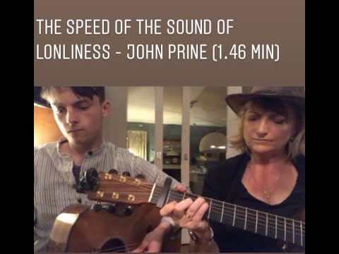 Brigid O'Neill Speed of the Sound of Loneliness- John Prine