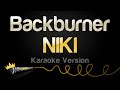 NIKI - Backburner (Karaoke Version)