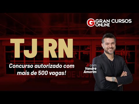 Concurso TJRN - Concurso autorizado com mais de 500 vagas! com Vandré Amorim