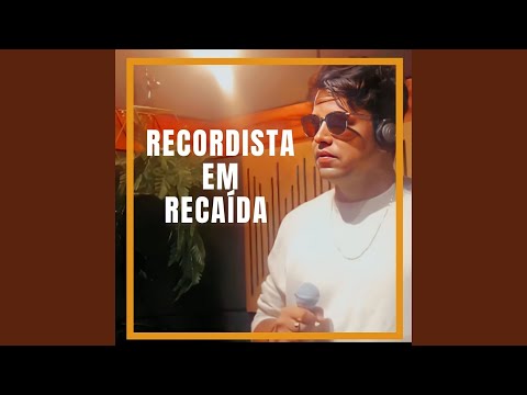 Recordista Em Recaída - Márcio Apagil