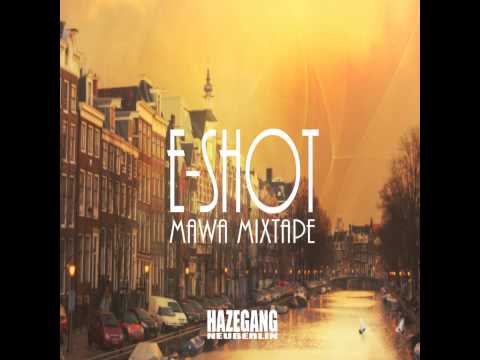 E-Shot feat. Cengiz - Jungs aus der Nachbarschaft (MAWA Mixtape)