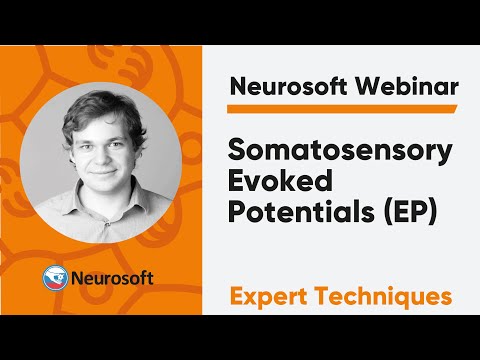 Somatosensory Evoked Potentials (EP) | Neurosoft Webinar "EMG&EP: Expert Techniques"