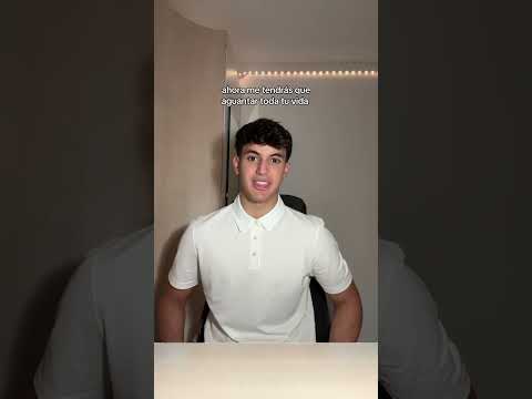 You have to put up with me your whole life