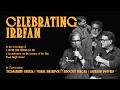 CELEBRATING IRRFAN With Tigmanshu Dhulia Vishal Bhardwaj Shoojit Sircar Saurabh Dwivedi