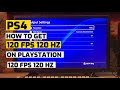120 FPS On PS4 How to Get 120 HZ On PlayStation 4 2023