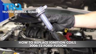 How to Replace Ignition Coils 2006-12 Ford Fusion