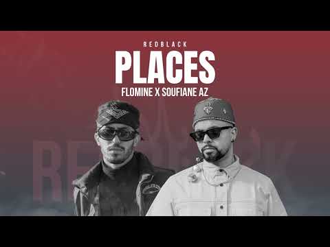 Flomine - Places (Ft. Soufiane Az ) (Official Audio)