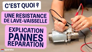 C’est quoi une résistance de lave-vaisselle ? Fonctionnement, pannes et test !