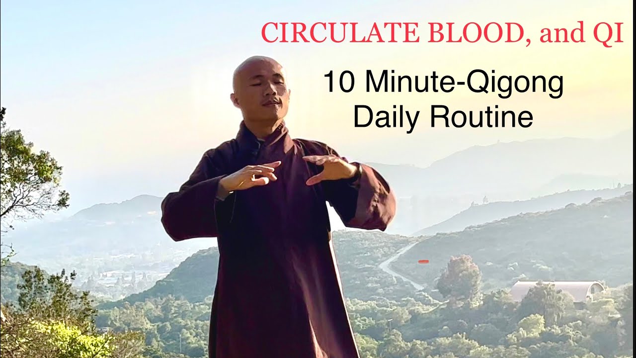 CIRCULATE BLOOD and QI | 10-Minute Qigong Daily Routine