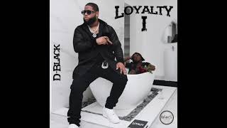 Download lagu D-Black - Loyalty ft. Darkovibes mp3