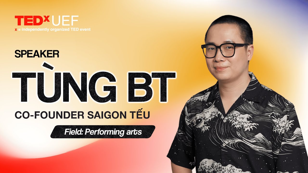 Stand-Up Comedy - The Power of Laughter in Breaking Social Barriers | Tran Thanh Tung | TEDxUEF