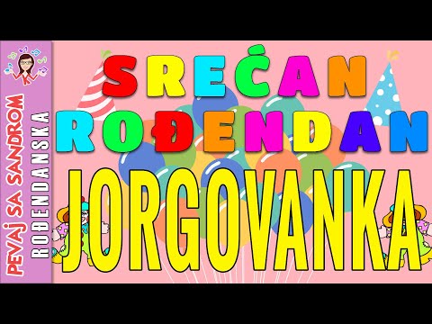 🎈 Srećan rođendan Jorgovanka 🎈 Rođendanska pesma | Birthday Song | Pevaj sa Sandrom
