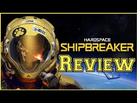 Hardspace Shipbreaker Review