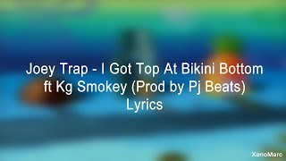 I Got Top In Bikini Bottom Joey Trap - 