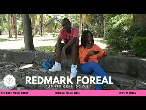 Redmark Foreal - Yup It's Goin' Down (Official Video)