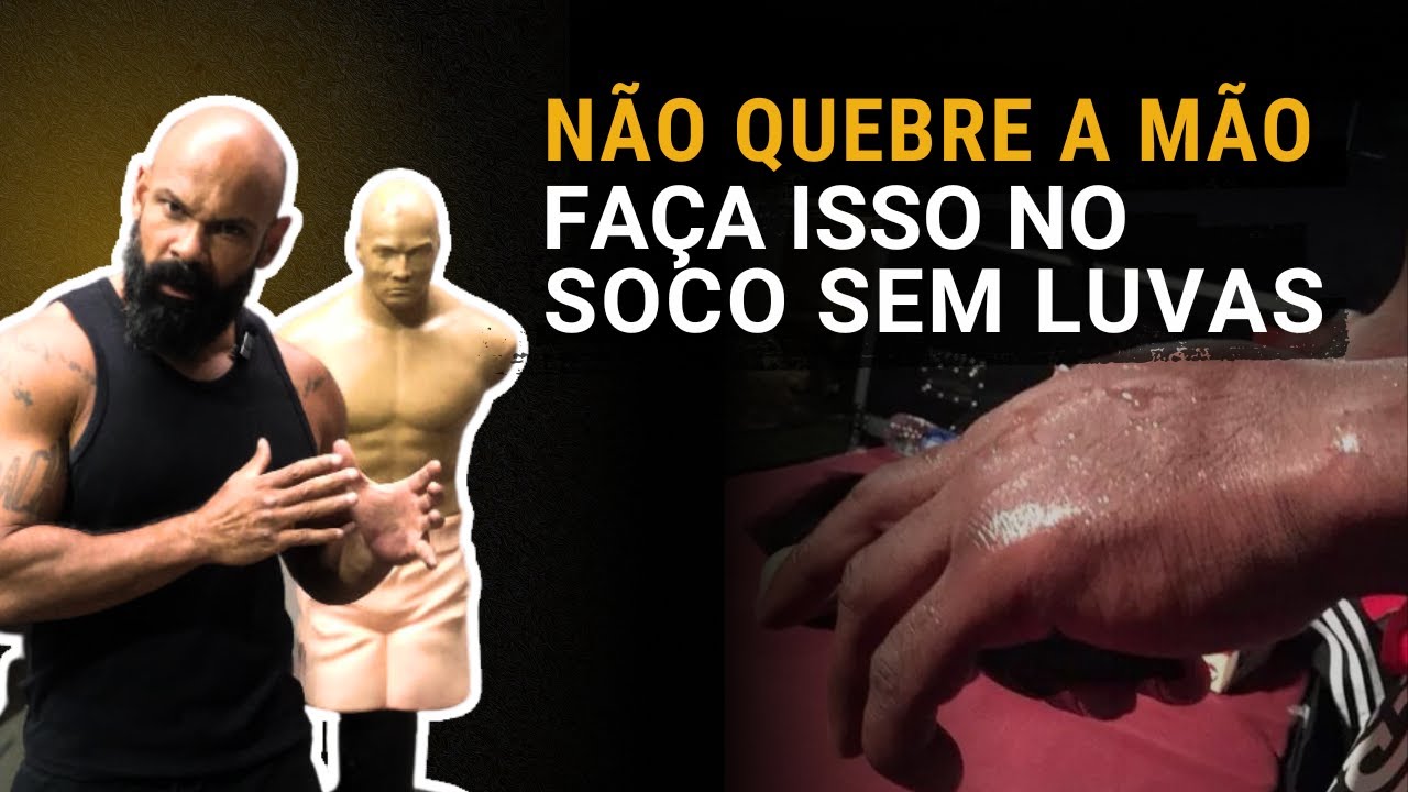 NÃO QUEBRE A MÃO | MANUAL BÁSICO PARA SOCO SEM LUVAS