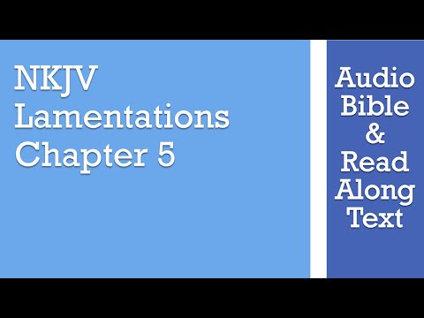Lamentations 5 - NKJV (Audio Bible & Text)
