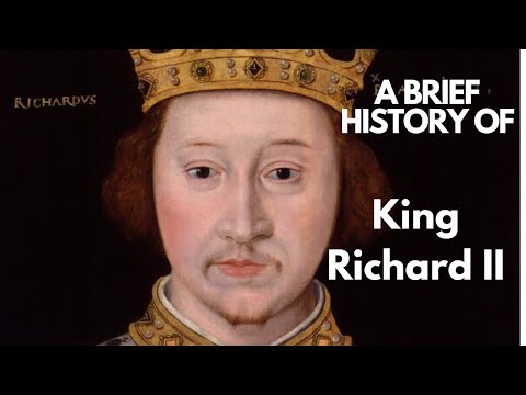 A Brief History of Richard II 1377-1399