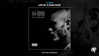 Lil Skies - Garden [Life Of A Dark Rose]