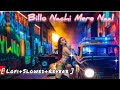 Billo J Star Nak Te Moti Ankh Te Jeeda Rang Suit Da Billo Nachi Mere Naal Billo Lofi Song