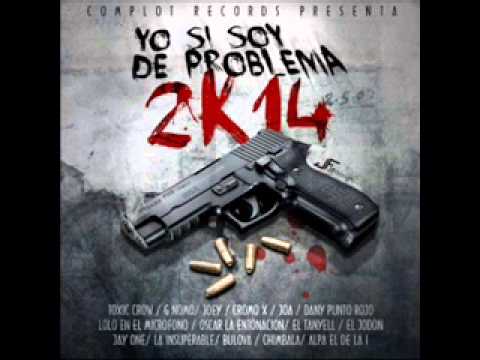 Toxic Crow Ft Chimbala, Bulova, Cromo X, Joa y Mas - Yo Si Soy De Problema (2K14)