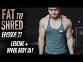 EP.27 FAT TO SHRED - LEUCINE AND UPPER DAY