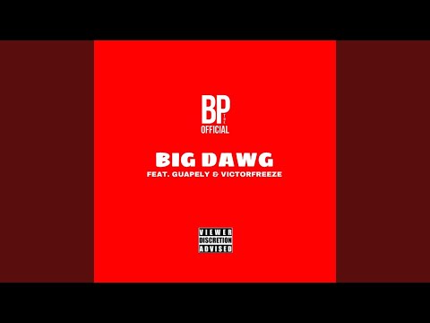 Big Dawg (feat. Guapely & VictorFreeze)