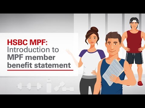 HSBC MPF: Education videos of MPF Member Benefit Statement – Episode 1