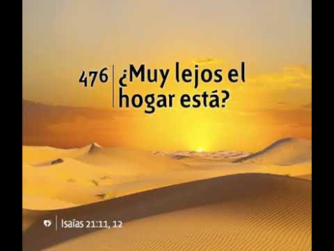 476 Muy Lejos El Hogar Esta
