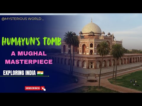 Humayun's Tomb: The Jewel of Mughal Architecture | A UNESCO World Heritage Site | Unseen Mysteries