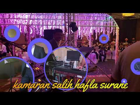 kamaran salih hafla turkmane surmale كامران صالح حفله‌ توركمانی سورمه‌لی