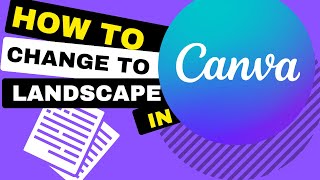 How to change to landscape in Canva - It