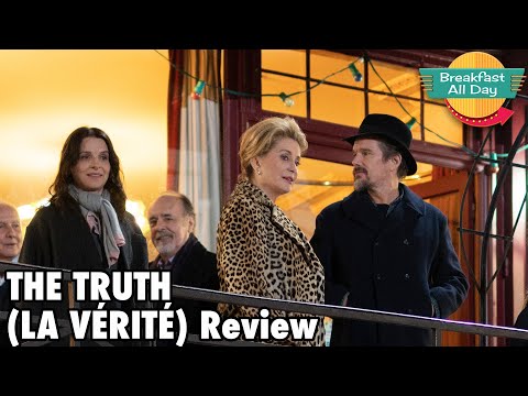 The Truth (La Vérité) movie review - Breakfast All Day