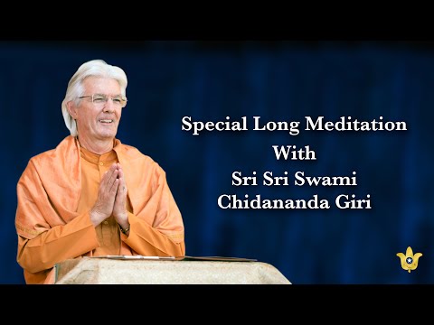 Special Long Meditation With Swami Chidananda Giri
