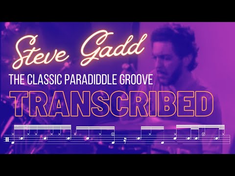 Steve Gadd "The Classic Paradiddle Groove" Transcribed