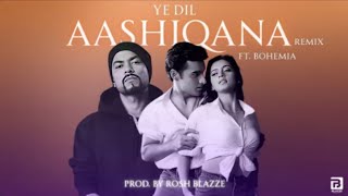 Download lagu Ye Dil Aashiqana ft. Bohemia (Remix) | Prod. By Rosh Blazze | Kumar Sanu, AlkaYagnik | 90s Hit Song mp3 Download lagu Ye Dil Aashiqana ft. Bohemia (Remix) | Prod. By Rosh Blazze | Kumar Sanu, AlkaYagnik | 90s Hit Song mp3