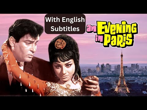 An Evening In Paris (1967) Hindi Movie With English Subtitles | Shammi Kapoor, Sharmila Tagore, Pran