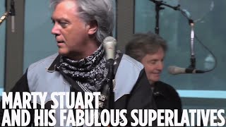 Marty Stuart &amp; The Fabulous Superlatives &quot;Rough Around The Edges&quot; // SiriusXM // Outlaw Country