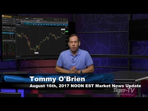 August 16th  NOON EST Market Update with Tommy O'Brien on TFNN
