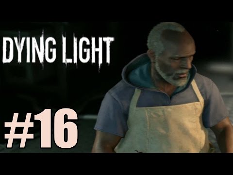 Dying Light - Walkthrough Gameplay Part 16  [ HD ]