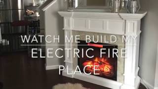 Watch me build my Electric Fireplace